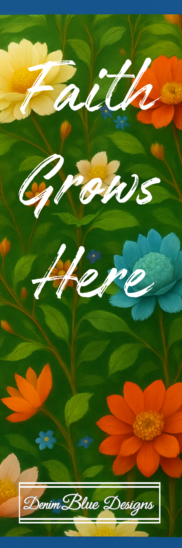 "Faith Grows Here" Bookmark