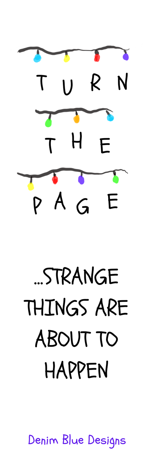 Hand Drawn | Turn the Page, Things Are About to Get Strange Bookmark